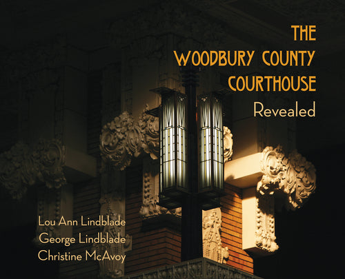 The Woodbury County Courthouse Revealed Coffee Table Book