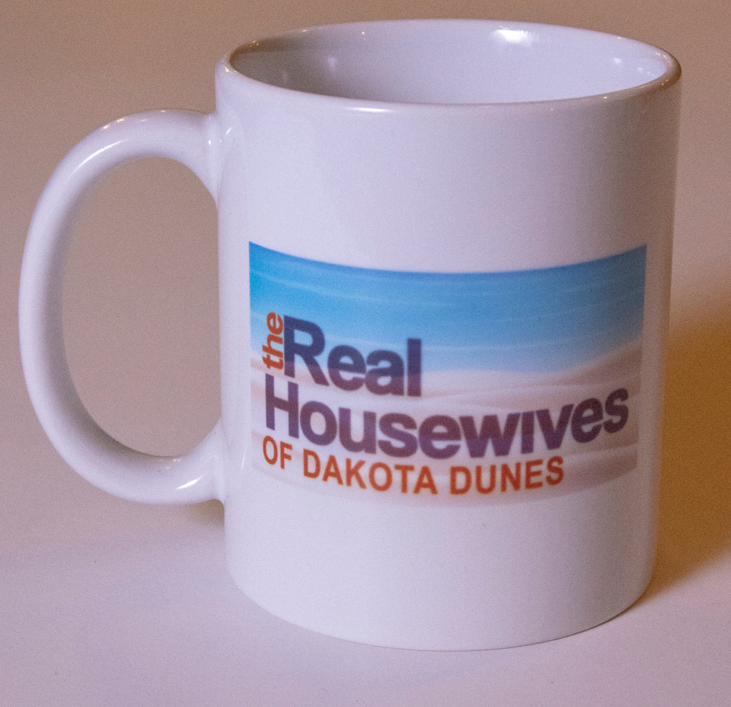 Real Housewives of Dakota Dunes Coffee Mug
