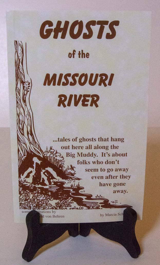 Ghosts of the Missour River by Marcia Schwartz Book