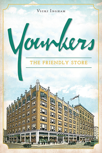 Younkers, The Friendly Store by Vicki Ingram